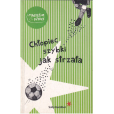 Chłopiec szybki jak strzała